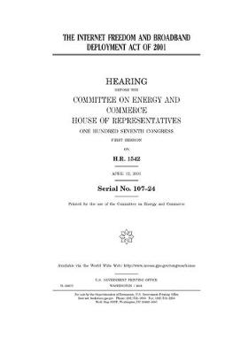 Book cover for The Internet Freedom and Broadband Deployment Act of 2001