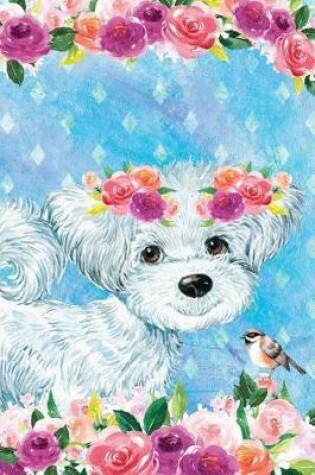 Cover of Bullet Journal Notebook for Dog Lovers White Fluffy Puppy in Flowers 4