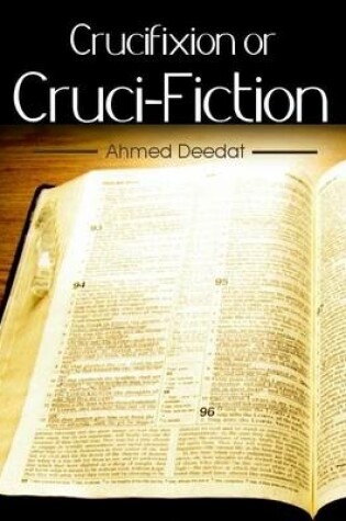 Cover of Crucifixion or Cruci-Fiction