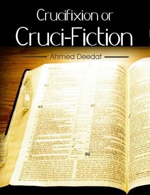 Book cover for Crucifixion or Cruci-Fiction