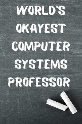 Book cover for World's Okayest Computer Systems Professor