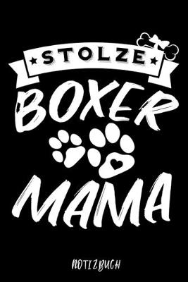 Book cover for Stolze Boxer Mama Notizbuch