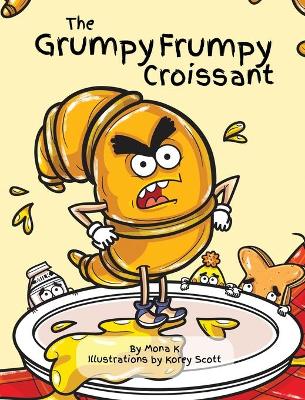 Cover of The Grumpy Frumpy Croissant