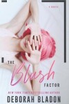 Book cover for The Blush Factor