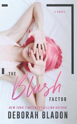 Book cover for The Blush Factor