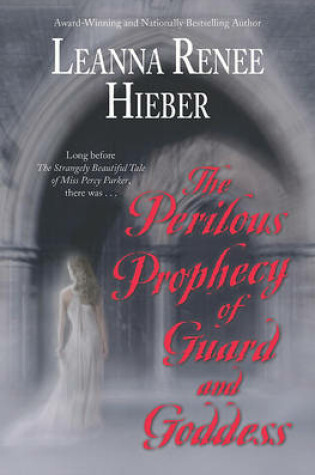 Cover of The Perilous Prophecy of Guard and Goddess