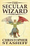 Book cover for The Secular Wizard