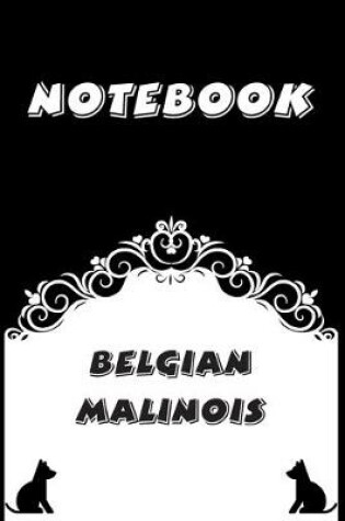 Cover of Belgian Malinois Notebook