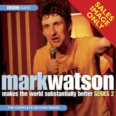 Book cover for Mark Watson Makes the World Substantially Better