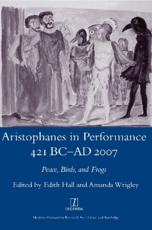 Cover of Aristophanes in Performance 421 BC-AD 2007