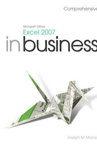 Cover of Microsoft Office Excel 2007 In Business, Comprehensive