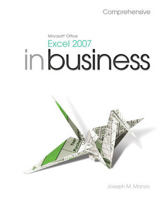 Book cover for Microsoft Office Excel 2007 In Business, Comprehensive