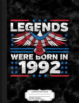 Book cover for Legends Were Born in 1992 Patriotic Birthday