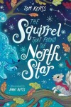 Book cover for The Squirrel that Found the North Star