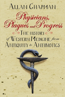 Book cover for Physicians, Plagues and Progress