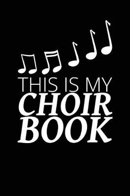 Book cover for This Is My Choir Book