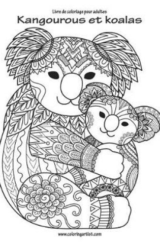 Cover of Livre de coloriage pour adultes Kangourous et koalas 1