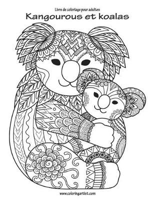 Book cover for Livre de coloriage pour adultes Kangourous et koalas 1