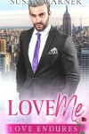 Book cover for Love Me