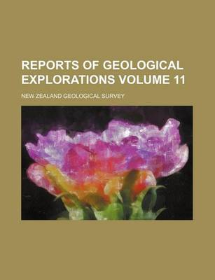 Book cover for Reports of Geological Explorations Volume 11