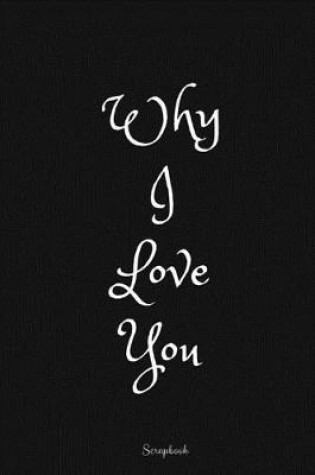 Cover of Why I love you
