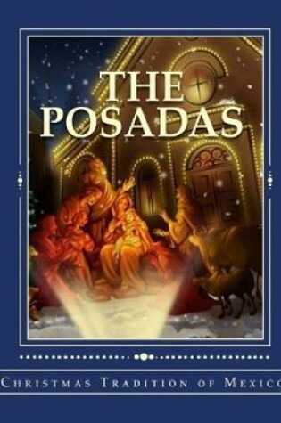 Cover of The Posadas: Christmas Tradition of Mexico