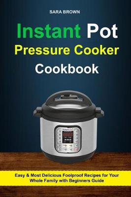 Book cover for Instant Pot Pressure Cooker Cookbook