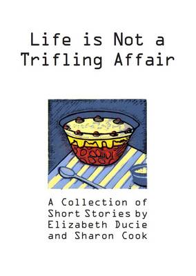 Book cover for Life is Not a Trifling Affair