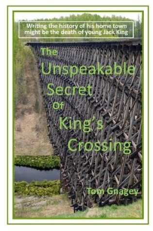 Cover of The Unspeakable Secret of King's Crossing