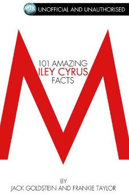 Book cover for 101 Amazing Miley Cyrus Facts