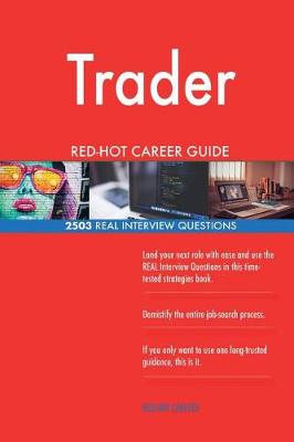 Book cover for Trader RED-HOT Career Guide; 2503 REAL Interview Questions