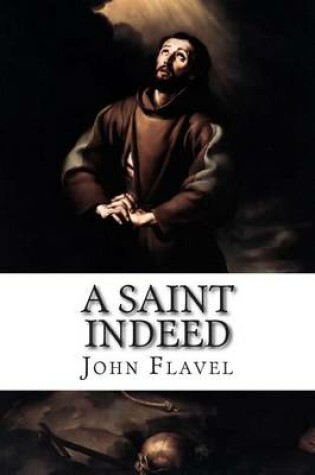 Cover of A Saint Indeed