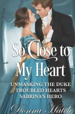 Cover of So Close to My Heart Anthology