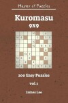 Book cover for Master of Puzzles - Kuromasu 200 Easy Puzzles 9x9 Vol. 1