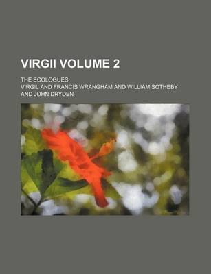 Book cover for Virgii Volume 2; The Ecologues