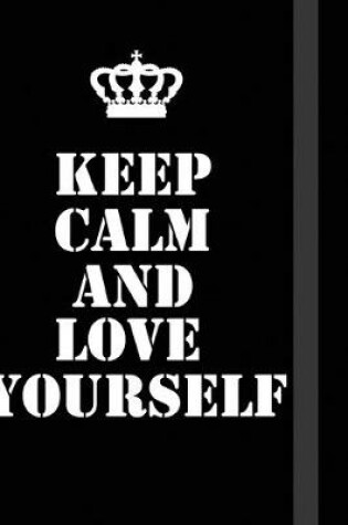 Cover of Keep Calm And love yourself