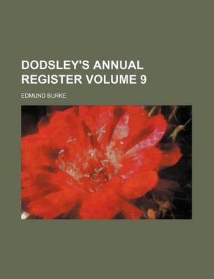 Book cover for Dodsley's Annual Register Volume 9