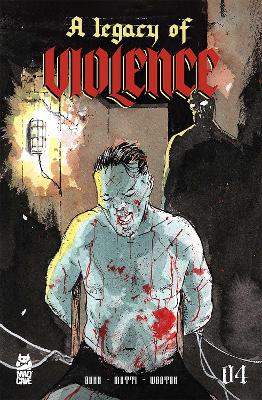 Cover of A Legacy of Violence #4