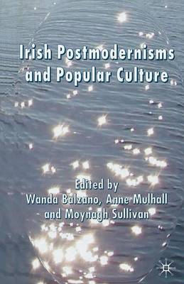 Book cover for Irish Postmodernisms and Popular Culture