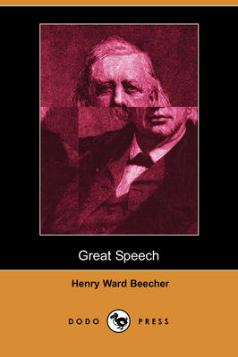 Book cover for Great Speech, Delivered in New York City on the Conflict of Northern and Southern Theories of Man and Society (Dodo Press)