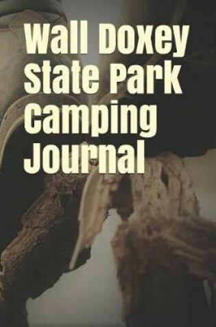 Cover of Wall Doxey State Park Camping Journal