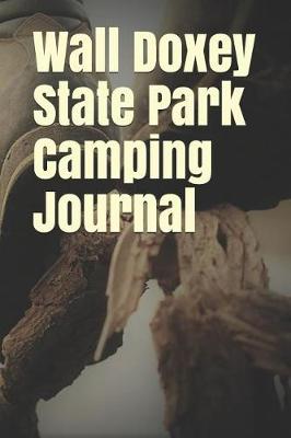 Book cover for Wall Doxey State Park Camping Journal