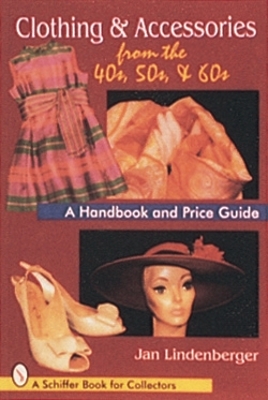 Book cover for Clothing & Accessories from the '40s, '50s, & '60s