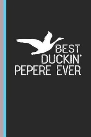 Cover of Best Duckin' Pepere Ever