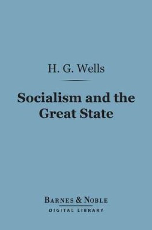 Cover of Socialism and the Great State (Barnes & Noble Digital Library)