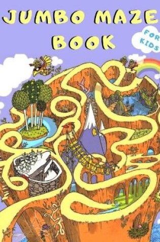 Cover of Jumbo Maze Book for Kids