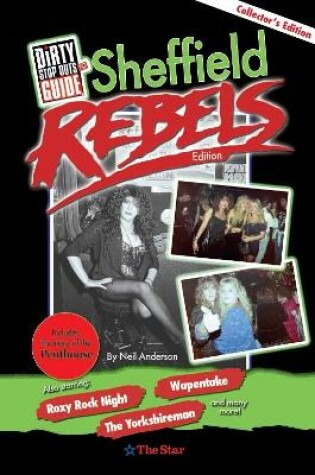 Cover of Dirty Stop Out's Guide to Sheffield - Rebels Edition