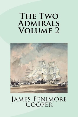 Book cover for The Two Admirals Volume 2