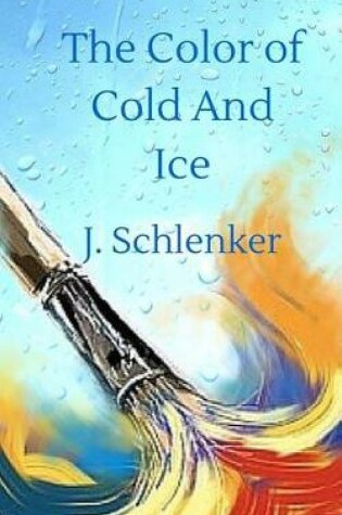 Cover of The Color of Cold and Ice