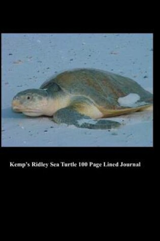 Cover of Kemp's Ridley Sea Turtle 100 Page Lined Journal